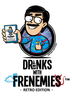 Drink With Frenemies Retro Edition